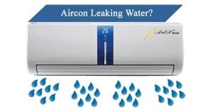 Aircon Leaking Water | Reasons, Prevention, And Solution!